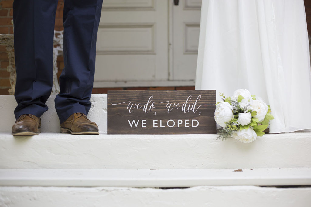 We do, we did, we eloped wooden sign